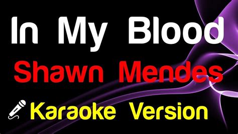 🎤 Shawn Mendes - In My Blood (Karaoke) - King Of Karaoke - YouTube