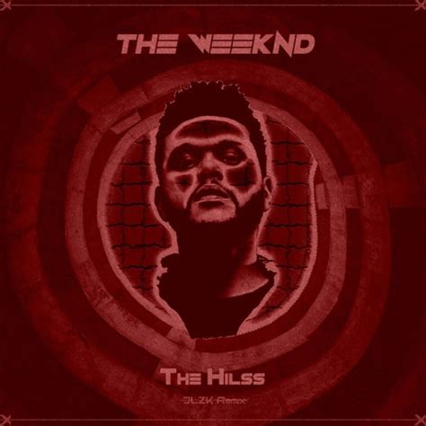 Stream The Weeknd - The Hills (JLZK Remix) by JLZK | Listen online for free on SoundCloud