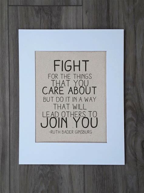 RBG Quote fight for the Things That You Care About - Etsy