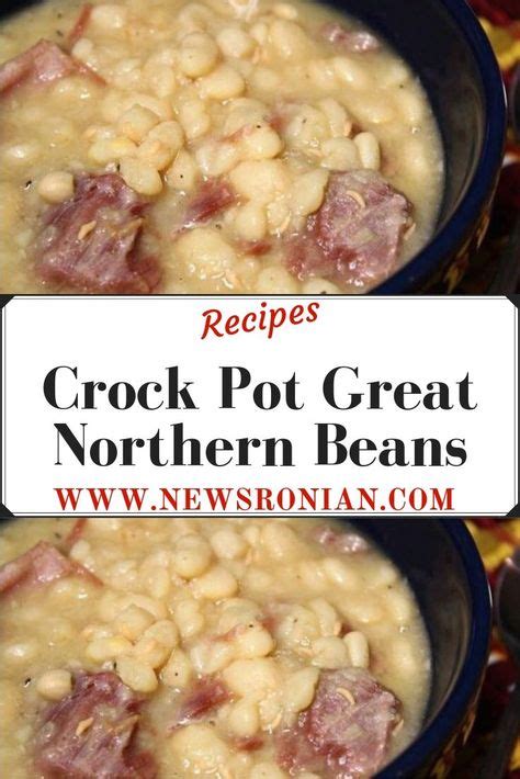 Crock Pot Great Northern Beans | Crockpot ham and beans, Soup recipes slow cooker, Northern beans
