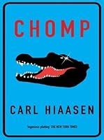 Chomp by Carl Hiaasen — Reviews, Discussion, Bookclubs, Lists