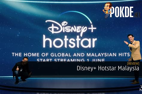 Disney+ Hotstar Malaysia Review - Affordable And Enticing With Room For Improvement – Pokde.Net