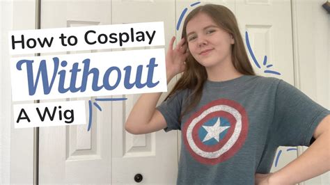 How to Cosplay Without a Wig - YouTube