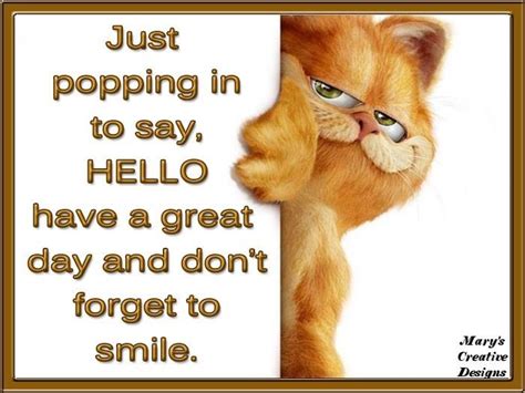 Just popping in to say, Hello ... | Hello quotes funny, Make you smile quotes, Hello quotes