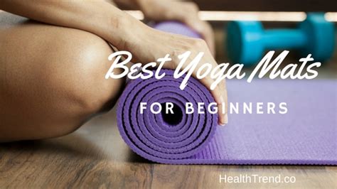 Best Yoga Mats for Beginners - Health Trend