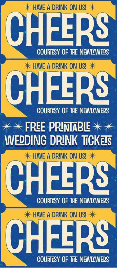 Cheers! Have a drink on us, courtesy of the newlyweds. Printable Tickets, Free Printables, Drink ...