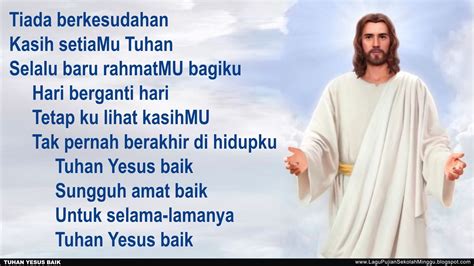 Lirik Lagu Pujian Rohani Kristen Sekolah Minggu Gereja Tuhan Yesus: TUHAN YESUS BAIK - Tiada ...