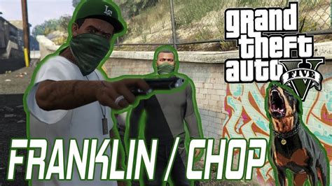 GTA V FRANKLIN / CHOP | GAMEPLAY | MISSION | VOICEOVER - YouTube