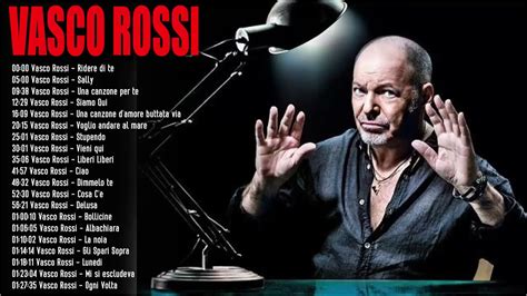 Vasco Rossi The Best Full Album - Vasco Rossi Greatest Hits - Vasco Rossi Best Songs - YouTube