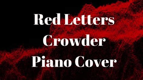 Red Letters piano cover (David Crowder) - YouTube