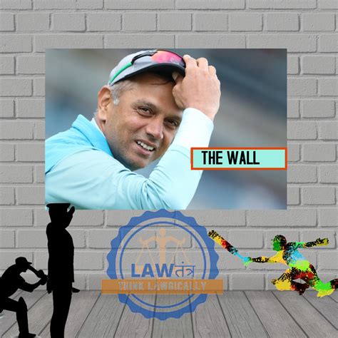 The Great Wall of India- Rahul Dravid