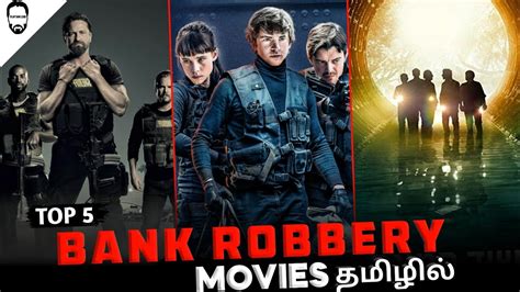 Top 5 Bank Robbery Movies in Tamil Dubbed | Best 5 Hollywood Movies in Tamil | Playtamildub ...