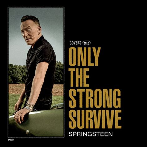 Only the Strong Survive: The history of Bruce Springsteen begins with a ...