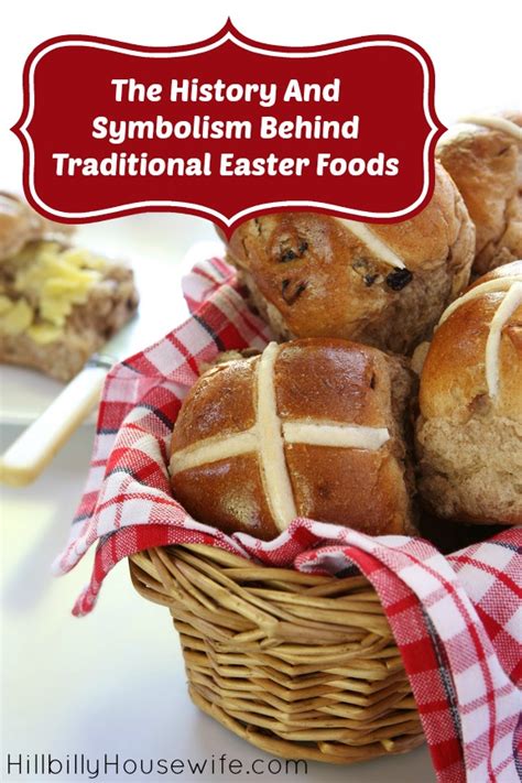 The History And Symbolism Behind Traditional Easter Foods - Hillbilly ...