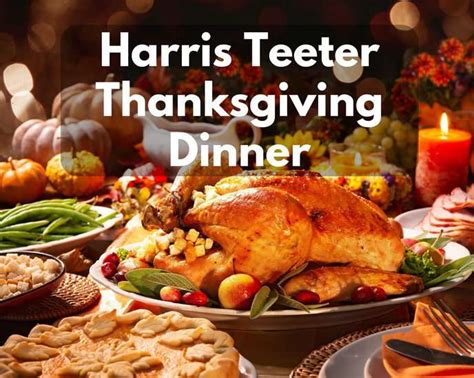 Harris Teeter Thanksgiving Dinner 2024 - Its Yummi