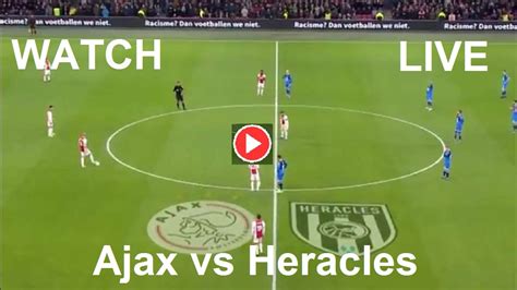 Live Soccer Stream | Ajax vs Heracles (AJA v HER) Free Football Stream | NETHERLANDS Eredivisie ...