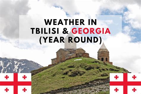 Weather In Tbilisi & Georgia (Year Round) - ExpatHub.GE (Tbilisi / Batumi, Georgia)