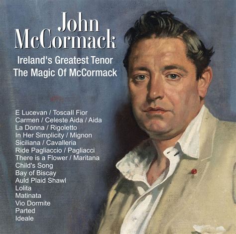 Ireland's Greatest Tenor ; The Magic Of McCormack - Album by John McCormack | Spotify