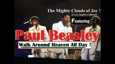 Paul Beasley / Walk Around Heaven All Day - YouTube