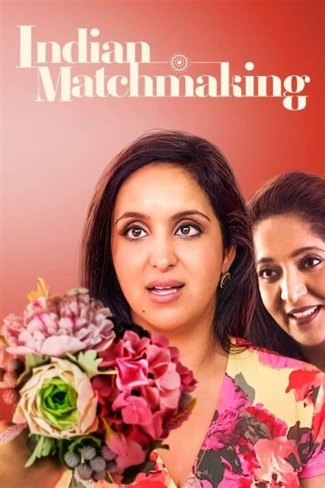 Indian Matchmaking - Trakt