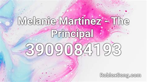 Melanie Martinez - The Principal Roblox ID - Roblox Music Code - YouTube