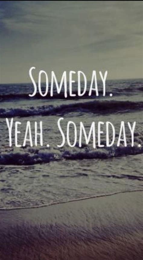 #believe | Someday quotes, Maybe someday, Someday