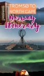 Tromsø to North Cape: One Week Northern Norway Itinerary - Heart My Backpack