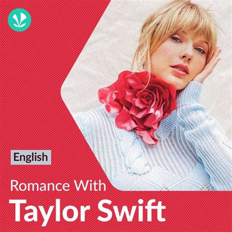 Taylor Swift Love Songs - English - Latest Songs Online - JioSaavn