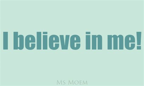 Believe In Me Quotes. QuotesGram