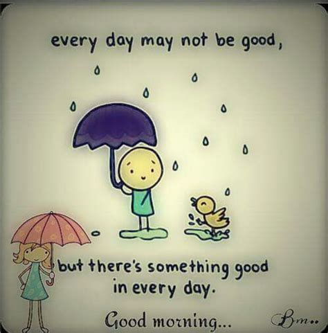 Good Morning Rainy Day Quotes Funny : Contents 1 the best good morning ...