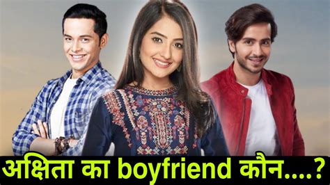 अक्षिता मुद्गल का boyfriend कौन...? Akshita Mudgal Boyfriend | Param ...