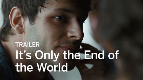 It's Only the End of the World Trailer | Festival 2016 - YouTube