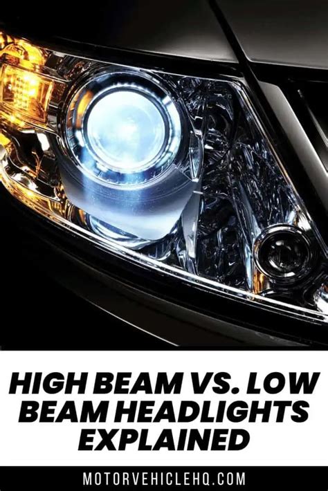 High Beam vs. Low Beam Headlights Explained - Motor Vehicle HQ