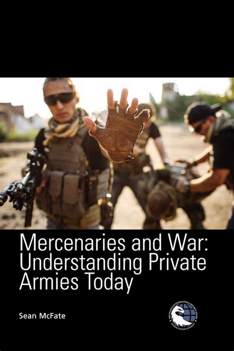 Mercenaries and War: Understanding Private Armies Today > National Defense University Press > News