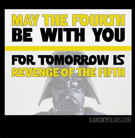 May the Fourth Be With You