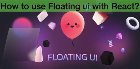 How to use Floating ui with react | by Kyosuke Ito | Dev Genius