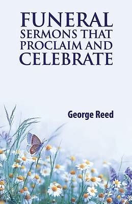 Funeral Sermons that Proclaim and Celebrate | Cokesbury