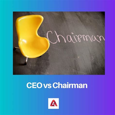 CEO vs Chairman: Difference and Comparison