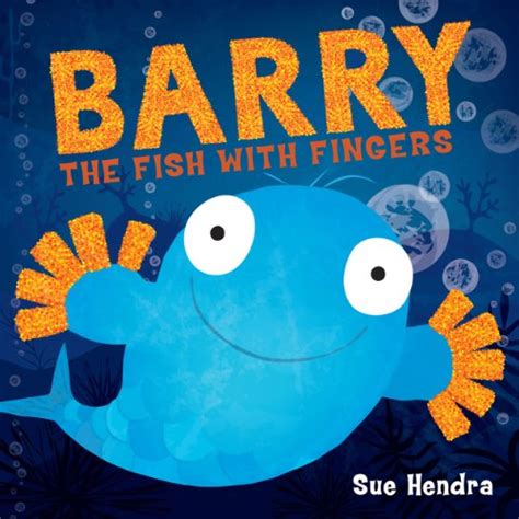 Barry the Fish with Fingers: Amazon.co.uk: Sue Hendra, Paul Linnet: 9781847385161: Books