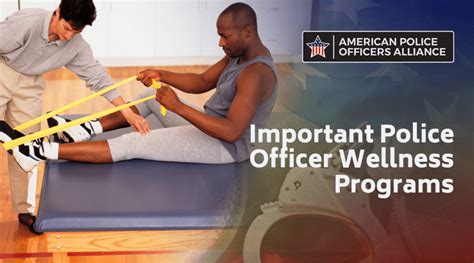 Important Police Officer Wellness Programs - American Police Officers Alliance