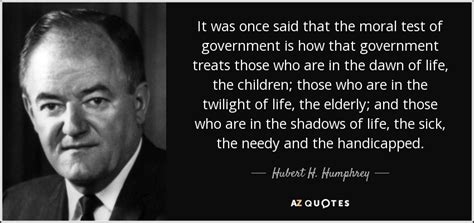 TOP 25 QUOTES BY HUBERT H. HUMPHREY (of 126) | A-Z Quotes