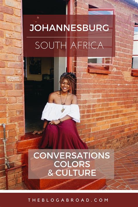 Johannesburg, South Africa - Conversations, Colors, and Culture - The ...