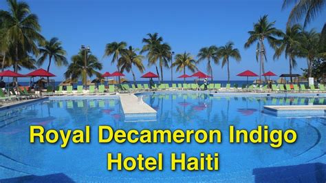 Hotel Royal Decameron Indigo Haiti - YouTube