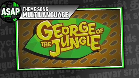 George of the Jungle Theme Song | Multilanguage (Requested) - YouTube