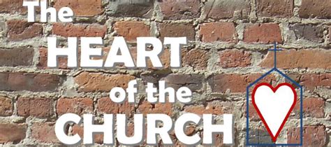 The Heart of the Church | Westway Christian Church