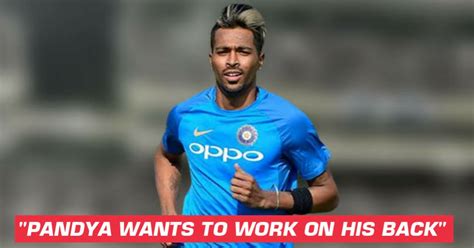 Hardik Pandya Wanted To Work More On His Fitness?