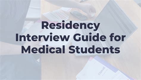 6 Tips to Nail Your Residency Interviews