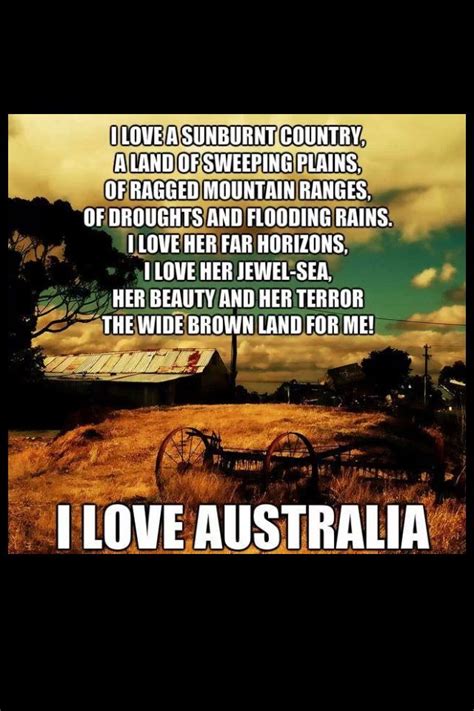 Australian verse by Dorothea Mackellar. Every Aussie born in the 1950's would have learned this ...