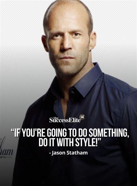 Top 35 Jason Statham Quotes about Action - The Success Elite | Jason ...