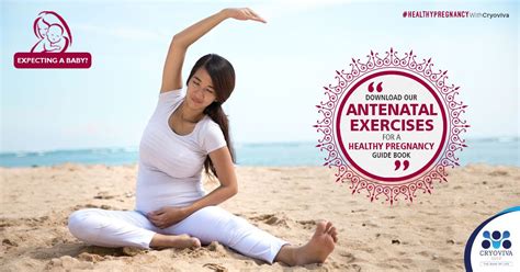 Expecting a baby? Download our Antenatal exercises guide for Healthy Pregnancy. Click here to ...